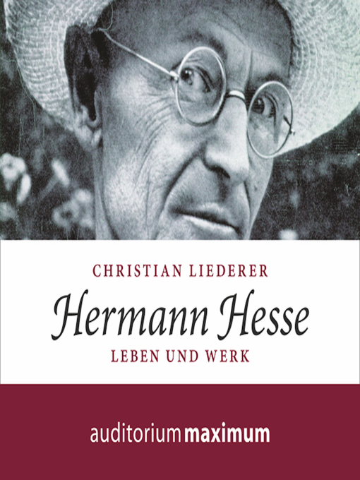 Title details for Hermann Hesse (Ungekürzt) by Christian Liederer - Available